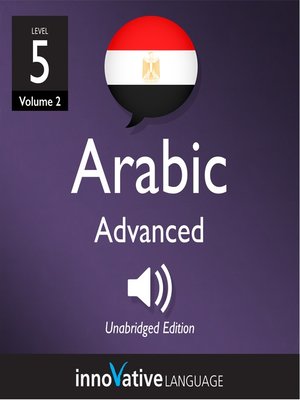 cover image of Learn Arabic: Level 5: Advanced Arabic, Volume 2